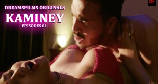 Kaminey Season 01 Episodes 01 DreamsFilms Web Series Watch